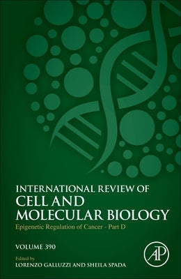 Epigenetic Regulation of Cancer - Part D: Volume 390 by Galluzzi, Lorenzo