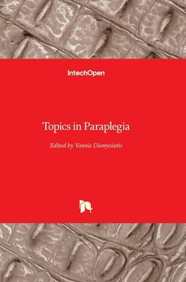 Topics in Paraplegia by Dionyssiotis, Yannis