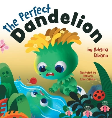 The Perfect Dandelion by Fabiano, Adelina