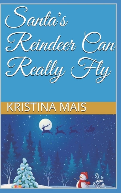 Santa's Reindeer Can Really Fly by Mais, Orlando