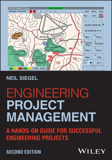 Engineering Project Management by Siegel, Neil G.