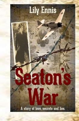 Seaton's War by Ennis, Lily