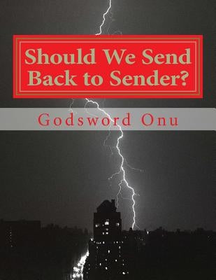 Should We Send Back to Sender?: The Spirit of Revenge by Onu, Godsword Godswill