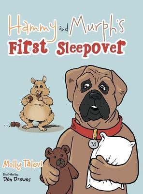 Hammy and Murph's First Sleepover by Talevi, Molly