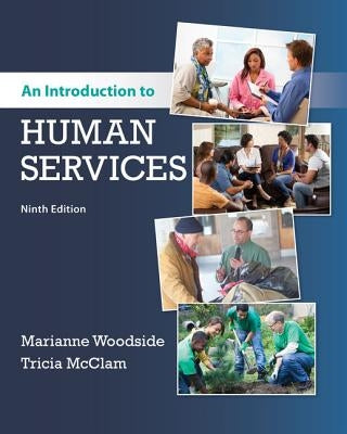 An Introduction to Human Services by Woodside, Marianne R.