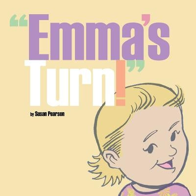 "Emma's Turn!" by Pearson, Susan
