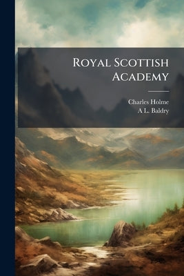 Royal Scottish Academy by Holme, Charles