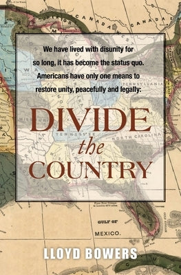 Divide the Country! by Bowers, Lloyd
