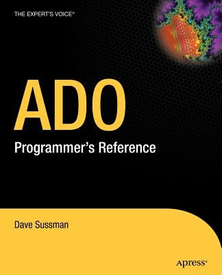 ADO Programmer's Reference by Sussman, David