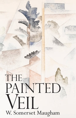 The Painted Veil by Maugham, W. Somerset
