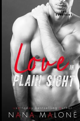 Love in Plain Sight by Malone, Nana