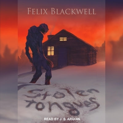 Stolen Tongues by Blackwell, Felix