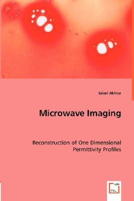 Microwave Imaging by Akhtar, Jaleel