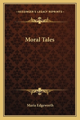 Moral Tales by Edgeworth, Maria
