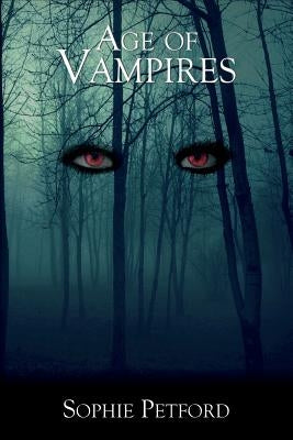 Age of Vampires by Petford, Sophie