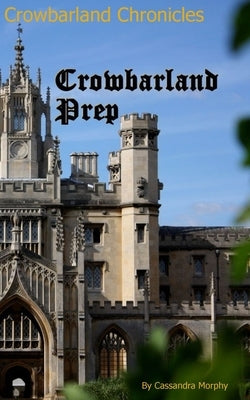 Crowbarland Prep by Morphy, Cassandra