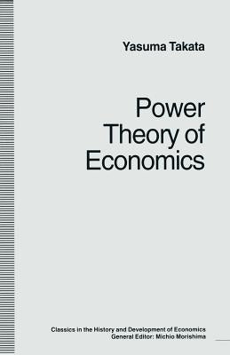 Power Theory of Economics by Takata, Yasuma