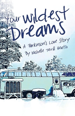 Your Wildest Dreams by Terrill Heath, Michelle