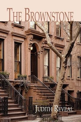 The Brownstone by Reveal, Judith