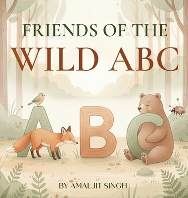 Friends Of The Wild ABC by Singh, Amaljit