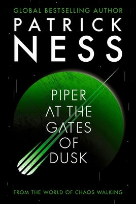 Piper at the Gates of Dusk by Ness, Patrick
