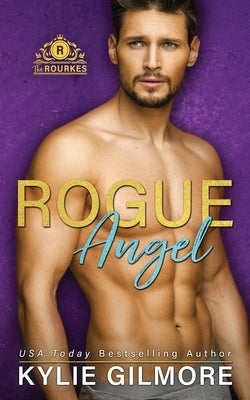 Rogue Angel by Gilmore, Kylie