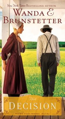 The Decision, 1 by Brunstetter, Wanda E.