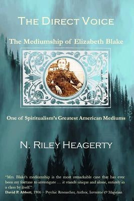 The Direct Voice by Heagerty, N. Riley
