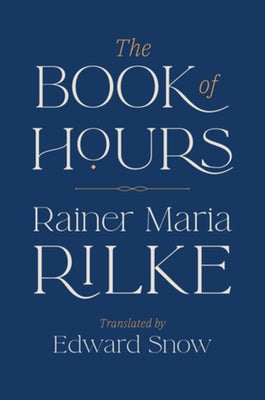 The Book of Hours by Rilke, Rainer Maria