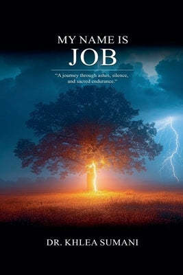 My Name Is Job by Sumani, Khlea M.