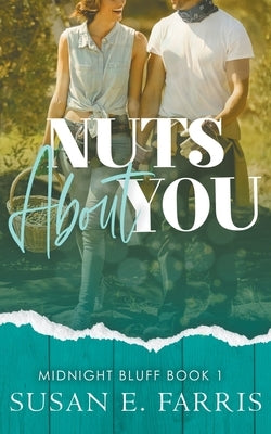 Nuts About You by Farris, Susan E.