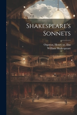 Shakespeare's Sonnets by Shakespeare, William 1564-1616