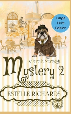 March Street Mystery 2: A 3 Book Cozy Mystery Box Set by Richards, Estelle