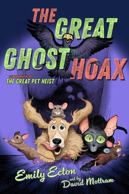 The Great Ghost Hoax by Ecton, Emily