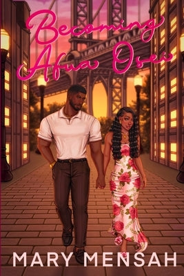 Becoming Afua Osei: Bipolar Disorder Changed My Life by Mensah, Mary
