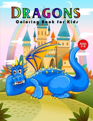 Dragons Coloring Book for Kids: 30 Dragons on backgrounds to color and Dragon Lover Gifts for Kids 3-8, Boys or Girls by Press, Treeda
