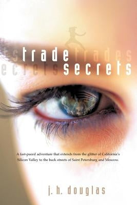 Trade Secrets by Douglas, John