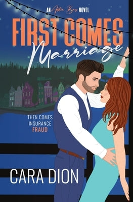 First Comes Marriage by Dion, Cara