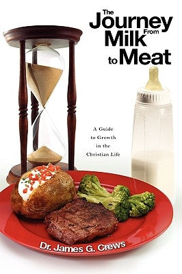The Journey From Milk to Meat by Crews, Jim
