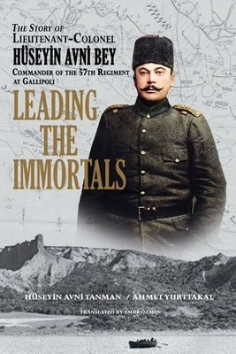 Leading the Immortals by Tanman, Hüseyin Avni