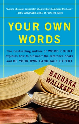 Your Own Words by Wallraff, Barbara