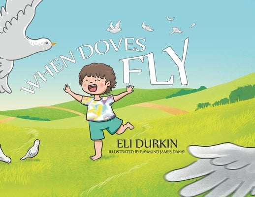 When Doves Fly by Durkin, Eli