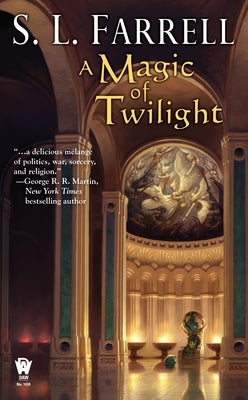A Magic of Twilight: Book One of the Nessantico Cycle by Farrell, S. L.