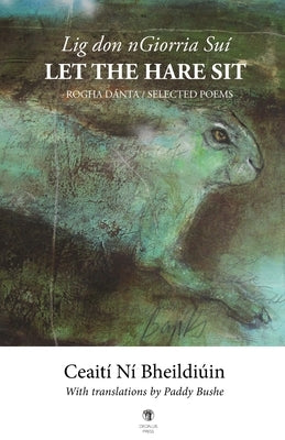Let the Hare Sit / Lig don nGiorria Suí by Ní Bheildiúin, Ceaití