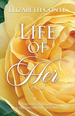 Life of Her by Conte, Elizabeth