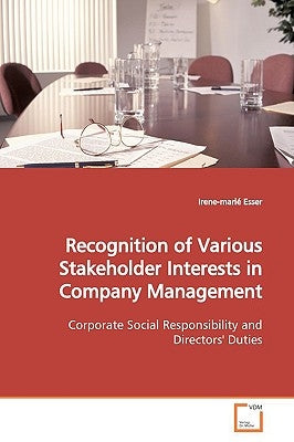 Recognition of Various Stakeholder Interests in Company Management by Esser, Irene-Marié