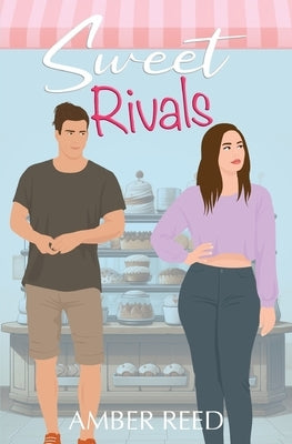 Sweet Rivals: A Spicy Small Town Beach Romcom by Reed, Amber