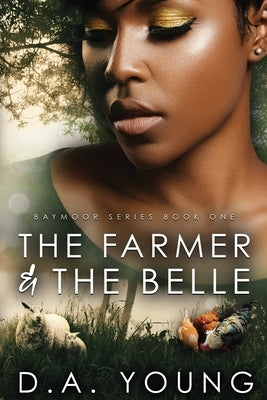 The Farmer & The Belle by Young, D. a.