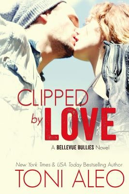 Clipped by Love by Aleo, Toni