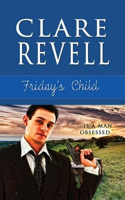Friday's Child, Volume 5 by Revell, Clare